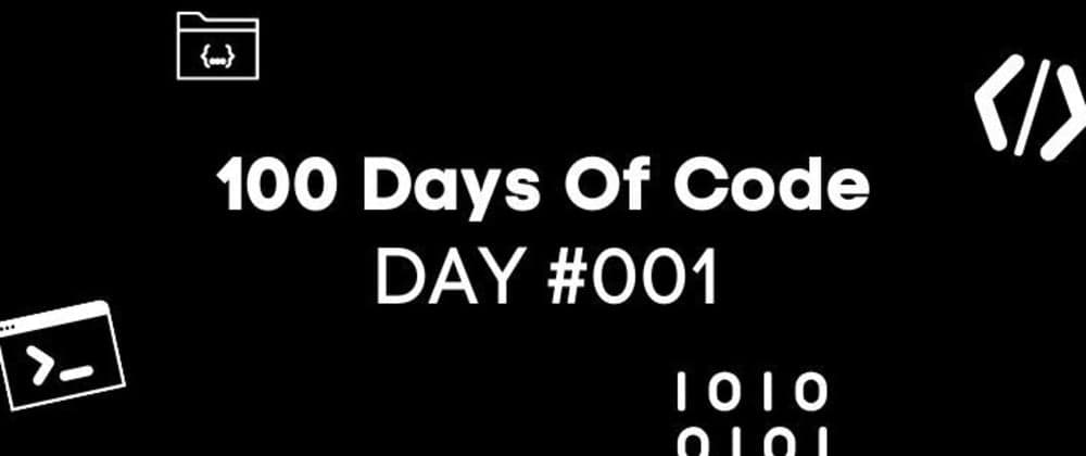 Day #1: My Start With 100 Days Of Code